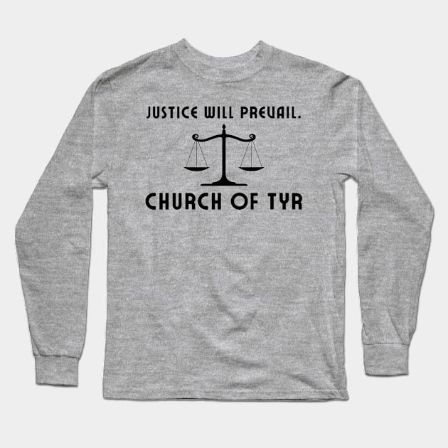 Justice will prevail - church of Tyr Long Sleeve T-Shirt by CursedContent